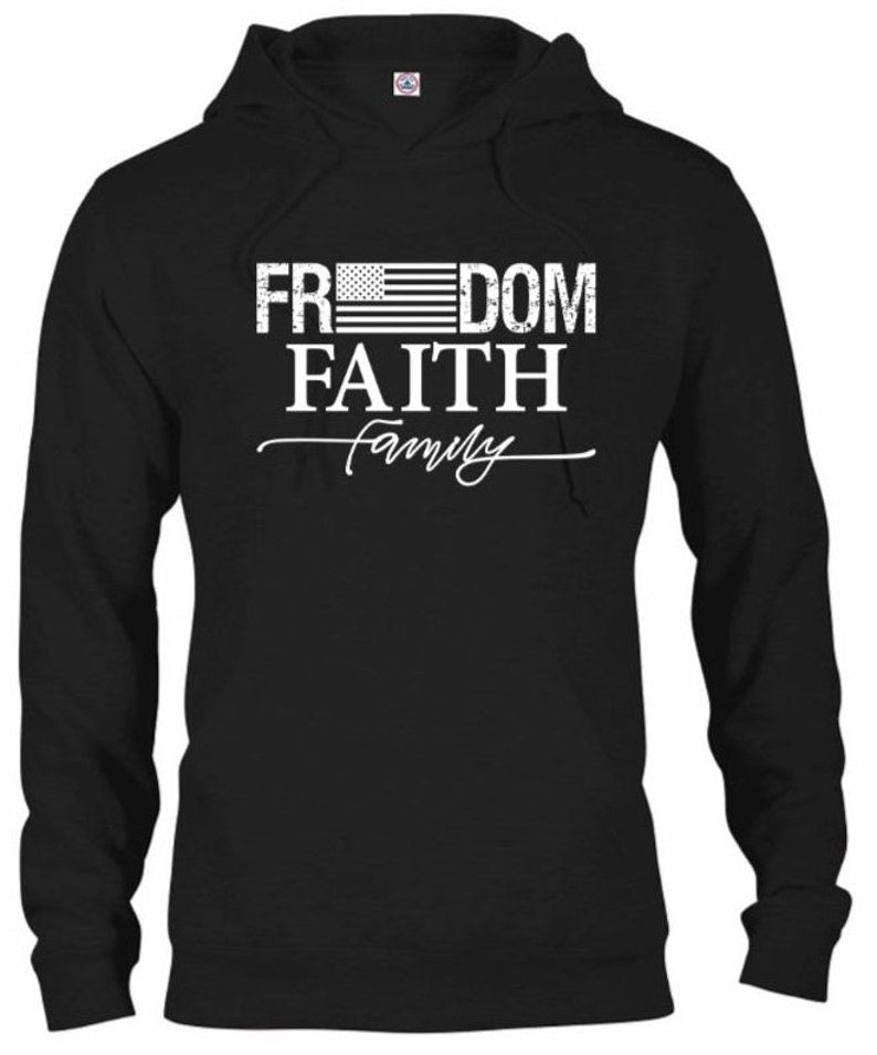 FREEDOM FAITH FAMILY Hoodie